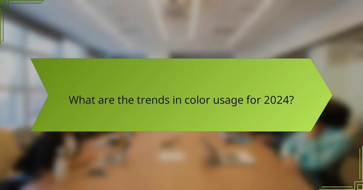 What are the trends in color usage for 2024?
